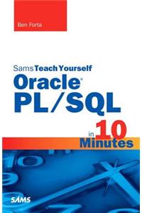 Oracle Pl/SQL in 10 Minutes, Sams Teach Yourself