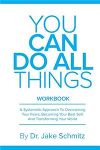 You Can Do All Things WORKBOOK