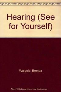 Hearing (See for Yourself S.) Hardcover â€“ 1 January 1996