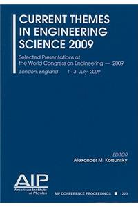 Current Themes in Engineering Science 2009