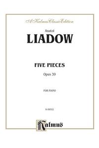 Five Pieces, Op. 39