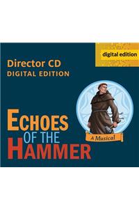 Echoes of the Hammer Musical - Director CD