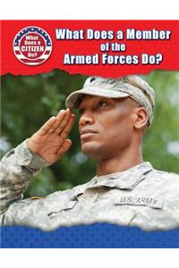 What Does a Member of the Armed Forces Do?