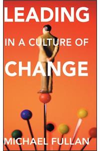 Leading in a Culture of Change