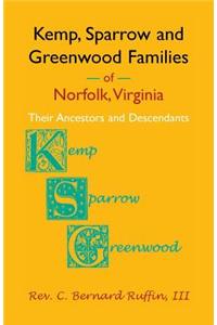 Kemp, Sparrow and Greenwood Families of Norfolk, Virginia