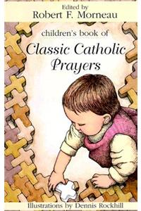 Children's Book of Classic Catholic Prayers