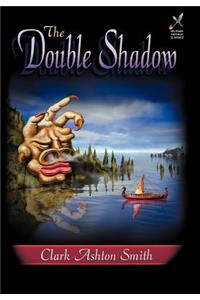 The Double Shadow