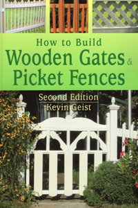 How to Build Wooden Gates & Picket Fences