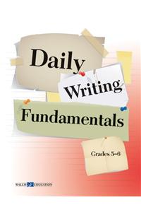 Daily Writing Fundamentals 5-6