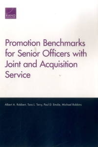 Promotion Benchmarks for Senior Officers with Joint and Acquisition Service