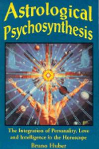 ASTROLOGICAL PSYCHOSYNTHESIS