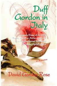 Duff Gordon in Italy
