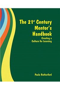 The 21st Century Mentor's Handbook
