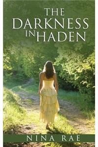 The Darkness in Haden