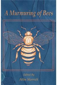 Murmuring of Bees