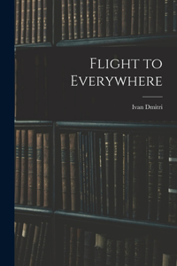 Flight to Everywhere