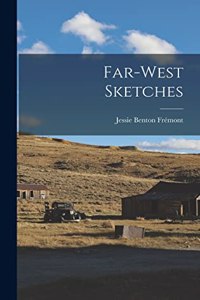 Far-West Sketches