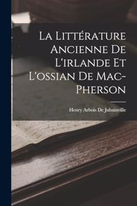 Littérature Ancienne De L'irlande Et L'ossian De Mac-Pherson