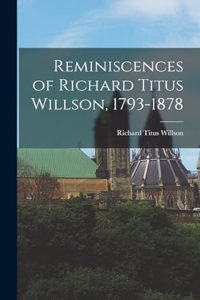 Reminiscences of Richard Titus Willson, 1793-1878