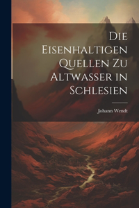 Eisenhaltigen Quellen zu Altwasser in Schlesien