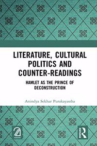 Literature, Cultural Politics and Counter-Readings