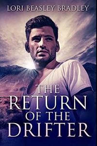 The Return of the Drifter