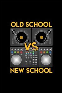 Old School vs New School