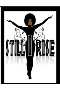 Still I Rise