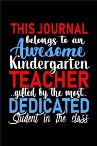 This Journal belongs to an Awesome Kindergarten Teacher