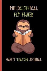 Philoslothical Fly Fisher Habit Tracker Journal