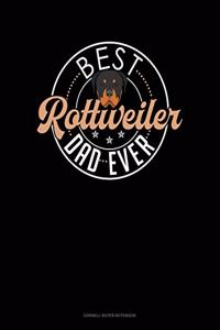 Best Rottweiler Dad Ever