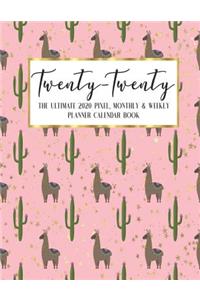 Twenty - Twenty The Ultimate 2020 Pixel Monthly & Weekly Planner Calendar Book