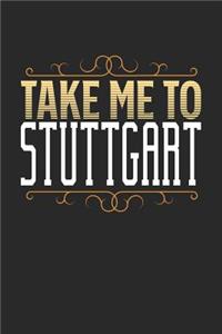 Take Me To Stuttgart