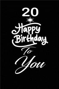 20 Happy birthday to you