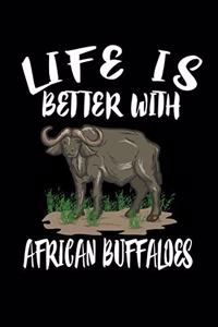 Life Is Better With African Buffaloes