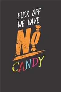 Candy Sarcastic Sayings Notebook Journal