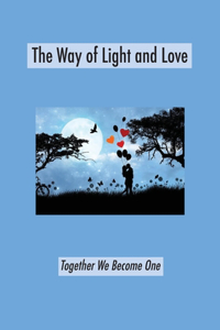Way of Light and Love