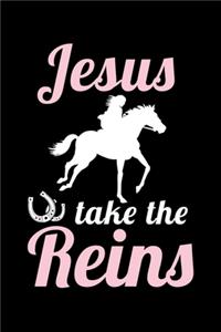 Jesus Take The Reins