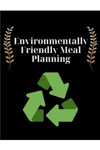 Environmentally Friendly Meal Planning