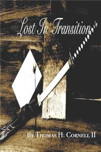 Lost in Transition