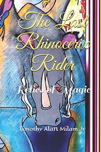 The Last Rhinocerix Rider