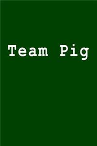 Team Pig
