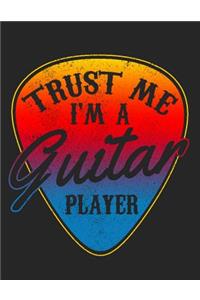 Trust Me I'm A Guitar Player