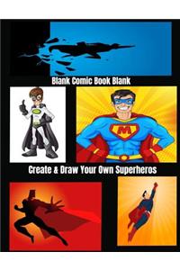 Blank Comic Book Blank Create & Draw Your Own Superheros