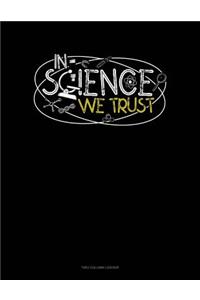 In Science We Trust
