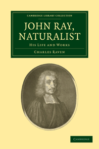 John Ray, Naturalist