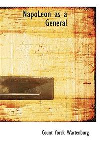 Napoleon as a General