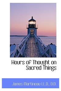 Hours of Thought on Sacred Things