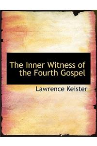 The Inner Witness of the Fourth Gospel