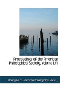 Proceedings of the American Philosophical Society, Volume LVII
